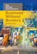 Business Without Borders di David Andrews edito da Capstone Global Library Ltd