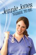 Nurse To Be di Kerry Craddock edito da Publishamerica