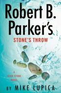Robert B. Parker's Stone's Throw di Mike Lupica edito da THORNDIKE PR