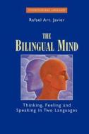 The Bilingual Mind di Rafael Art Javier edito da Springer US