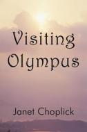 Visiting Olympus di Janet Choplick edito da America Star Books