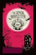 The Demon Babysitter di Annie Graves edito da Lerner Classroom