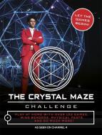 The Crystal Maze Challenge di Neale Simpson edito da Headline Publishing Group