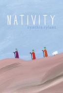Nativity di Cynthia Rylant edito da BEACH LANE BOOKS