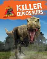Killer Dinosaurs di Liz Miles edito da Gareth Stevens Publishing