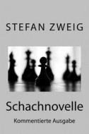 Schachnovelle: Kommentierte Ausgabe di Stefan Zweig edito da Createspace
