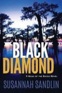 Black Diamond di Susannah Sandlin edito da Amazon Publishing