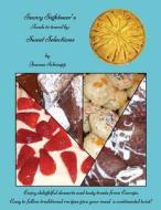 Savvy Sightseer's Foods to Travel by: Sweet Selections di MS Jeanne Schnupp edito da Createspace