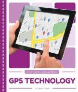 GPS Technology di Tammy Gagne edito da CODY KOALA