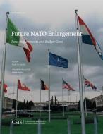 Future NATO Enlargement di Mark F. Cancian edito da Rowman & Littlefield