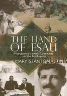 The Hand of Esau: Montgomery's Jewish Community and the Bus Boycott di Mary Stanton edito da River City Publishing