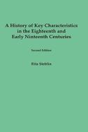 A History of Key Characteristics in the 18th and - Second Edition di Rita Steblin edito da University of Rochester Press