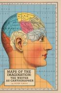 Maps of the Imagination di Peter Turchi edito da Trinity University Press,U.S.