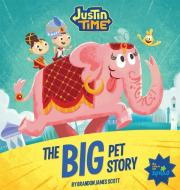 Justin Time: The Big Pet Story di Brandon James Scott edito da IMMEDIUM