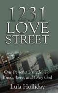 1231 Love Street di Lula Holliday edito da Holy Fire Publishing