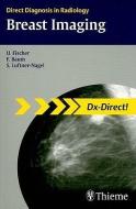 Breast Imaging di Uwe Fischer, Friedemann Baum, Susanne Luftner-Nagel edito da THIEME MEDICAL PUBL INC