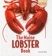 The Maine Lobster Book di Virginia Wright edito da Rowman & Littlefield