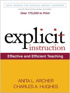 Explicit Instruction di Anita L. Archer, Charles A. Hughes edito da Guilford Publications