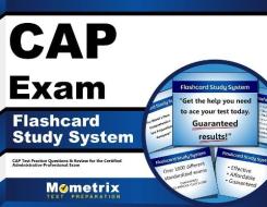 Cap Exam Flashcard Study System: Cap Test Practice Questions and Review for the Certified Administrative Professional Exam di Cap Exam Secrets Test Prep Team edito da Mometrix Media LLC