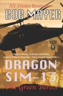 Dragon Sim-13 di Bob Mayer edito da Cool Gus Publishing