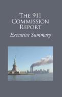 The 9/11 Commission Report Executive Summary di 9/11 Commission edito da Stonewell Press