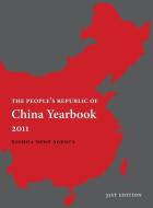 China Yearbook 2011 di Xinhua News Agency edito da CN TIMES BEIJING MEDIA TIME UN