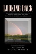 Looking Back di Regina Bennett edito da Page Publishing, Inc.