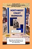 Northwest Coast Mangani di David Lemmo edito da Blurb