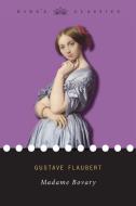 Madame Bovary King's Classics di GUSTAVE FLAUBERT edito da Lightning Source Uk Ltd