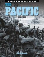 The Pacific: 1941-1945 di Charlie Samuels edito da BROWN BEAR BOOKS