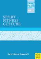 Sport/Fitness/Culture di Karin (West Chester University USA) Volkwein-Caplan edito da Meyer & Meyer Sport (UK) Ltd