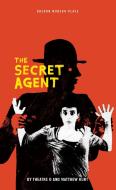 The Secret Agent di Theatre O, Joseph Conrad edito da OBERON BOOKS