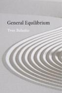 General Equilibrium di Yves Balasko edito da AGENDA PUB