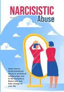 NARCISSISTIC ABUSE: LEARN HOW TO AVOID E di TOM PURCELL edito da LIGHTNING SOURCE UK LTD