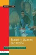 Speaking, Listening and Drama di Andy Kempe edito da David Fulton Publishers