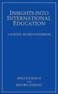 A School Board Handbook di Malcolm Kay, Moyra Hadley edito da Troubador Publishing