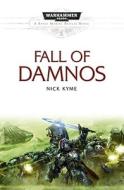 Fall of Damnos di Nick Kyme edito da Black Library
