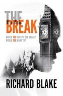 The Break di Richard Blake edito da Caffeine Nights Publishing