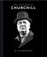The Little Book Of Churchill di OH LITTLE BOOK edito da Carlton Publishing