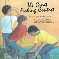 The Great Fishing Contest di David Kherdian edito da Cascade Press