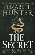The Secret di Elizabeth Hunter edito da Recurve Press, LLC