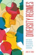 Diversity Regimes di James M. Thomas edito da Rutgers University Press
