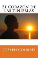 El Corazón de Las Tinieblas di Joseph Conrad edito da Createspace Independent Publishing Platform