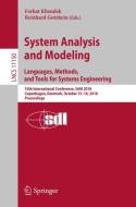 System Analysis and Modeling. Languages, Methods, and Tools for Systems Engineering edito da Springer-Verlag GmbH