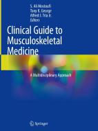 Clinical Guide to Musculoskeletal Medicine edito da Springer International Publishing