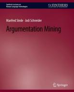 Argumentation Mining di Jodi Schneider, Manfred Stede edito da Springer International Publishing