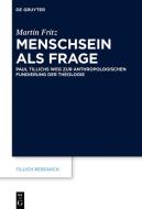 Menschsein als Frage di Martin Fritz edito da Gruyter, Walter de GmbH