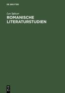 Romanische Literaturstudien di Leo Spitzer edito da De Gruyter