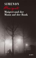 Maigret und der Mann auf der Bank di Georges Simenon edito da Kampa Verlag