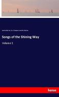 Songs of the Shining Way di Sarah Noble Ives, Lib. of Congress Juvenile Collection edito da hansebooks